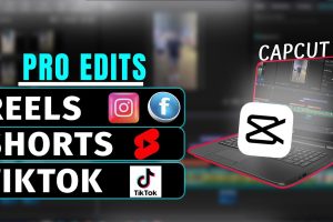 How to Use CapCut Like a Pro for Reels, Shorts & TikTok