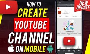Beginner’s Guide to Starting a YouTube Channel with Your Phone